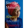 Always Another Country (Sisonke Msimang, English)