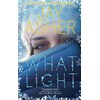 What Light (Jay Asher, Anglais)