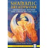 Shamanic Breathwork (Linda S. Wolf, English)