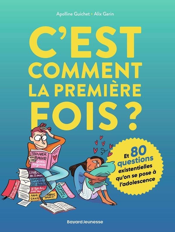 Bayard Jeunesse C'est comment la première fois ? (Français, Guichet