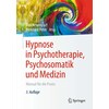 Hypnose in Psychotherapie, Psychosomatik und Medizin (Deutsch)