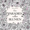 A paradise full of flowers: colouring book for adults