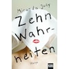 Zehn Wahrheiten (Miranda July, Deutsch)