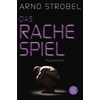 Das Rachespiel (Arno Strobel, Deutsch)