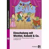 Einschulung mit Wichtel, Kobold & Co (Tedesco)