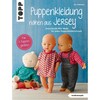 Coudre des vêtements de poupée en jersey (kreativ.kompakt.) (Ina Andresen, Allemand)