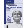 Aristoteles: Die Nikomachische Ethik (Otfried Höffe, Deutsch)