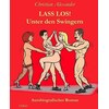 Lass los - Unter Swingern - Autobiografischer Roman (German)