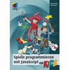 Giochi di programmazione con JavaScript per bambini (Hans-Georg Schumann, Tedesco)