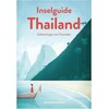 Der Inselguide Thailand - Geheimtipps von Freunden (Deutsch)