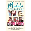 We Are Displaced (Malala Yousafzai)