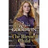 The Blessed Child (Rosie Goodwin, Englisch)