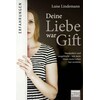 Deine Liebe war Gift (Luise Lindemann, Deutsch)
