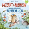 Mozart & Robinson und der gefährliche Schiffbruch (Gundi Herget, Deutsch)