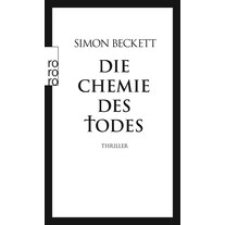 Die Chemie des Todes (Simon Beckett, Deutsch)